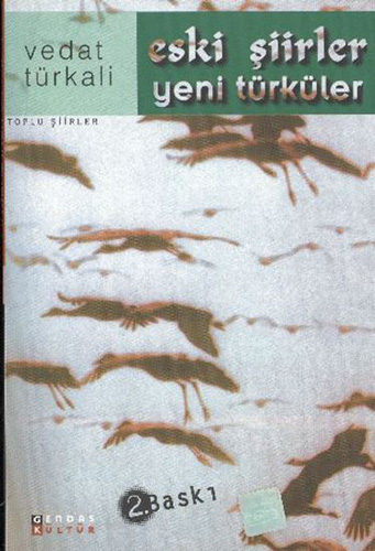Eski Şiirler Yeni Türküler Eski Şiirler Yeni Türküler
