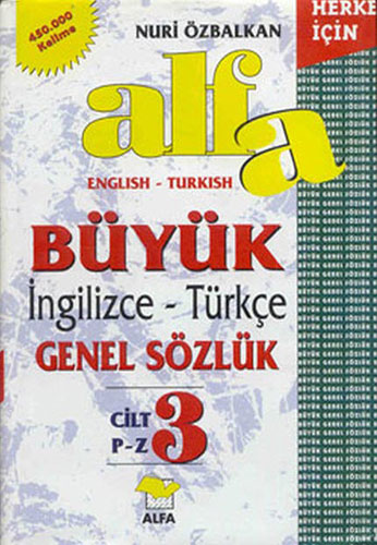 Alfa Büyük İngilizce Türkçe Genel Sözlük - Cilt 3