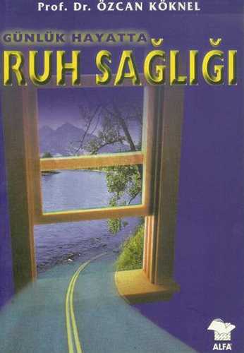 Günlük Hayatta Ruh Sağlığı