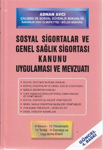 Sosyal Sigortalar ve Genel Sağlık Sigortası Kanunu Uygulaması ve Mevzuatı