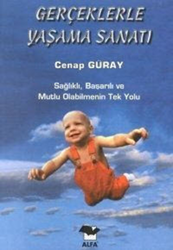 Gerçeklerle Yaşama Sanatı