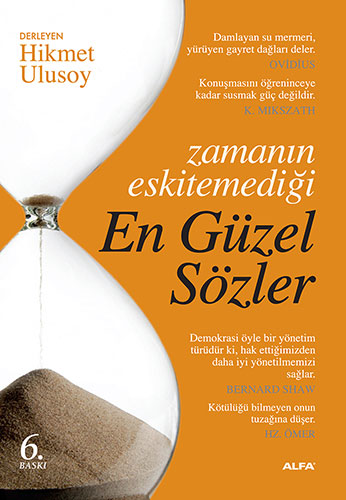 Zamanın Eskitemediği En Güzel Sözler Zamanın Eskitemediği En Güzel Sözler