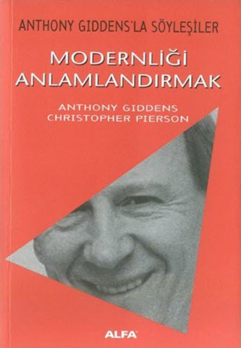 Modernliği Anlamlandırmak Modernliği Anlamlandırmak