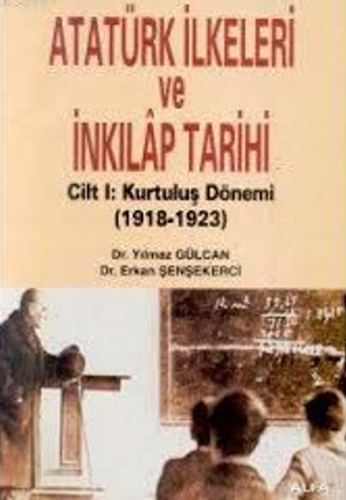 Atatürk İlkeleri ve İnkılâp Tarihi Cilt 1