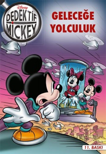 Dedektif Mickey 11 : Geleceğe Yolculuk