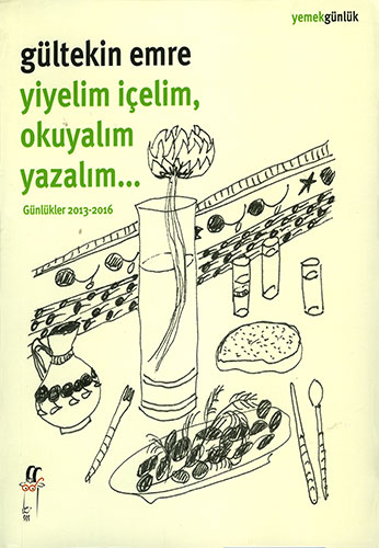 Yiyelim İçelim, Okuyalım Yazalım... 