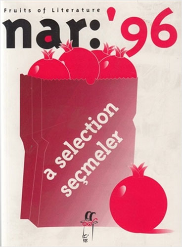 Nar: 96 Fruits Of Literature A Selection Seçmeler Nar: 96 Fruits Of Literature A Selection Seçmeler