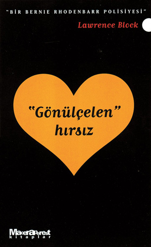 "Gönülçelen" Hırsız "Gönülçelen" Hırsız