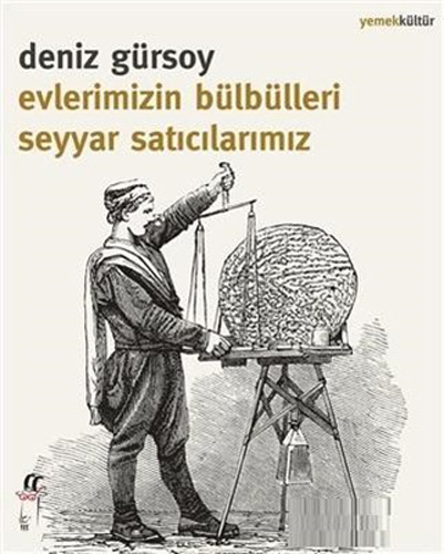 Evlerimizin Bülbülleri Seyyar Satıcılarımız