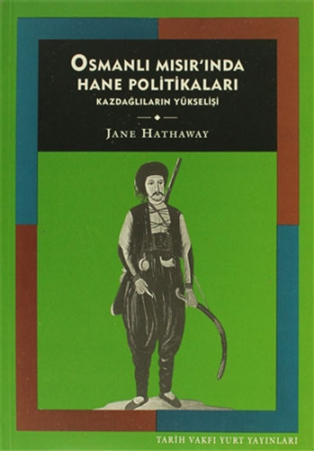 Osmanlı Mısır’ında Hane Politikaları