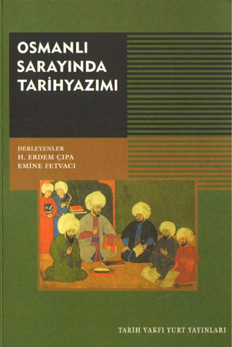 Osmanlı Sarayında Tarih Yazımı