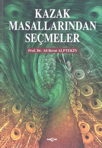 Kazak Masallarından Seçmeler Kazak Masallarından Seçmeler