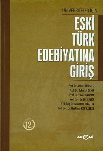 Eski Türk Edebiyatına Giriş Eski Türk Edebiyatına Giriş