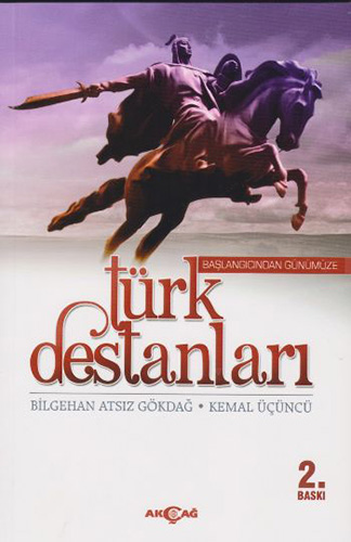 Başlangıcından Günümüze Türk Destanları