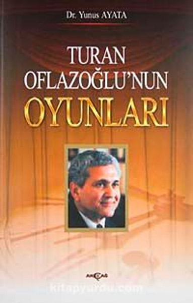 Turan Oflazoğlu Oyunları 
