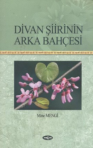 Divan Şiirinin Arka Bahçesi Divan Şiirinin Arka Bahçesi