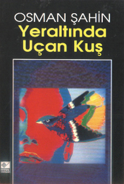 Yeraltından Uçan Kuş