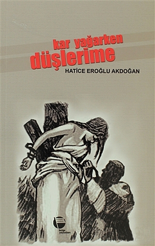 Kar Yağarken Düşlerime
