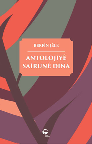 Antolojiye Sairune Dina Antolojiye Sairune Dina