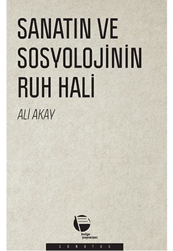 Sanatın ve Sosyolojinin Ruh Hali
