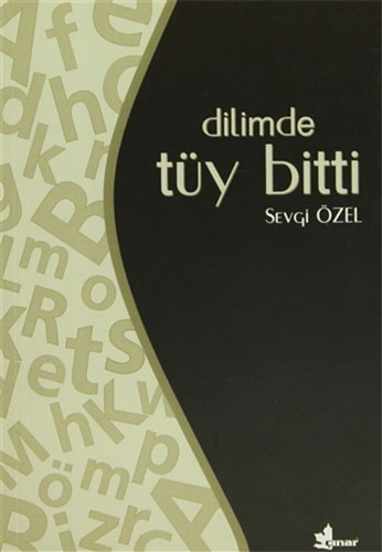 Dilimde Tüy Bitti Dilimde Tüy Bitti