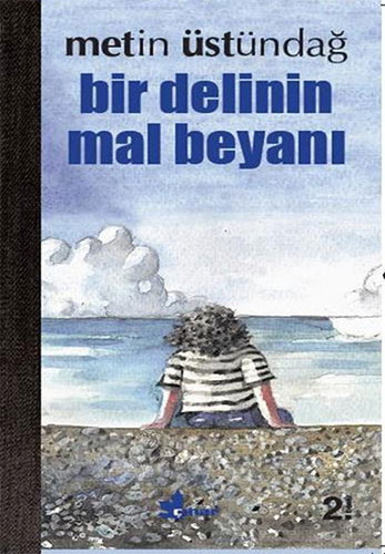 Bir Delinin Mal Beyanı Bir Delinin Mal Beyanı