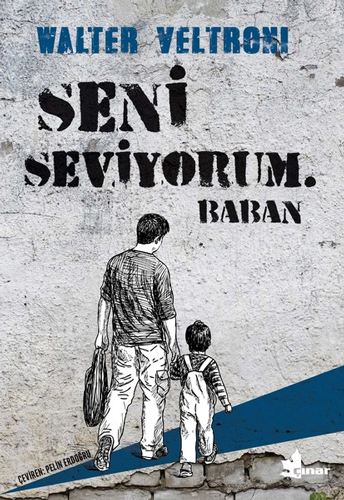 Seni Seviyorum. Baban Seni Seviyorum. Baban
