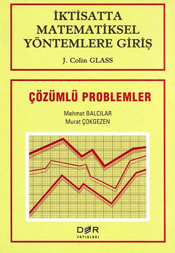 İktisatta Matematiksel Yöntemlere Giriş - Çözümlü Problemler