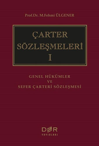 Çarter Sözleşmeleri 1 (Ciltli)
