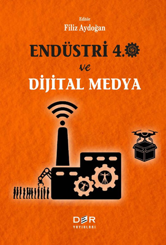 Endüstri 4.0 ve Dijital Medya