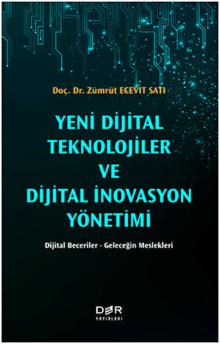 Yeni Dijital Teknolojiler ve Dijital İnovasyon Yönetimi