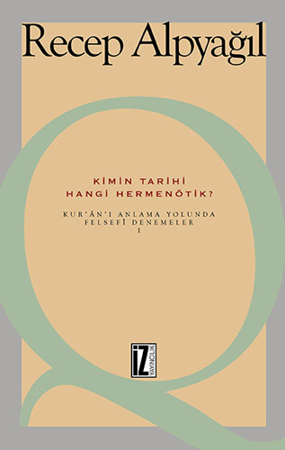 Kimin Tarihi, Hangi Hermenötik?