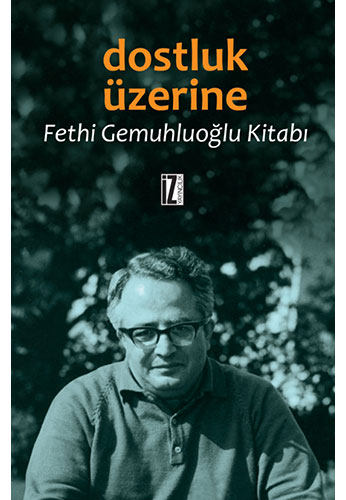 Dostluk Üzerine Dostluk Üzerine