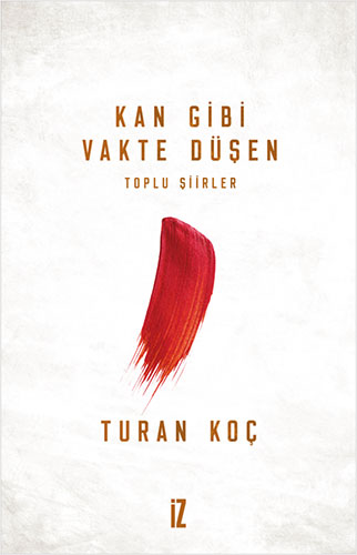 Kan Gibi Vakte Düşen Kan Gibi Vakte Düşen
