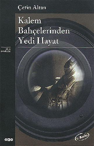 Kalem Bahçelerinden Yedi Hayat Kalem Bahçelerinden Yedi Hayat
