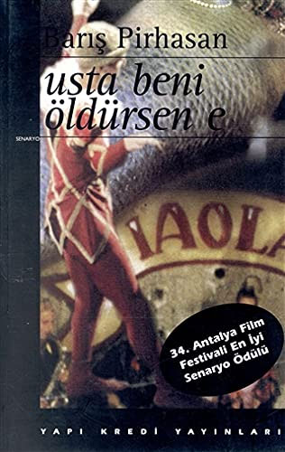 Usta Beni Öldürsene