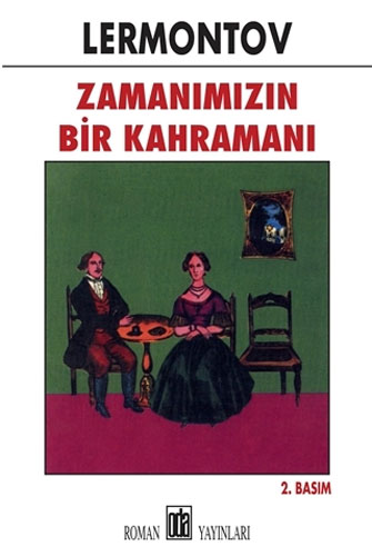 Zamanımızın Bir Kahramanı Zamanımızın Bir Kahramanı