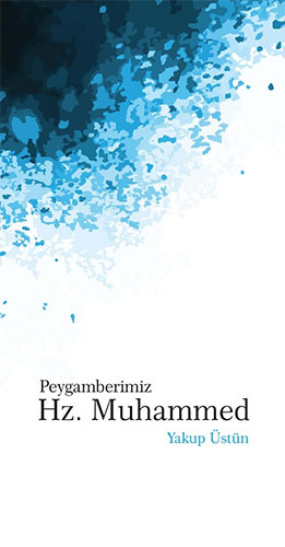 Peygamberimiz Hz. Muhammed