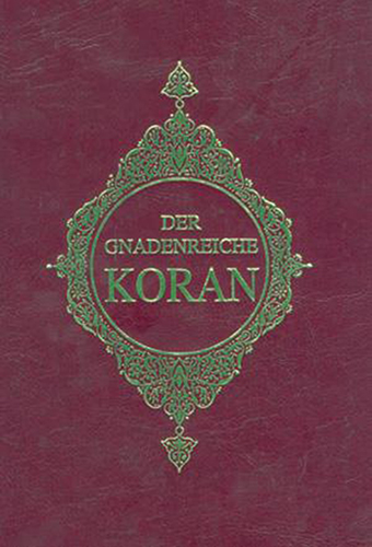 Der Gnadenreiche Koran (Almanca Kur'An-I Kerim Meali) Der Gnadenreiche Koran (Almanca Kur'An-I Kerim Meali)