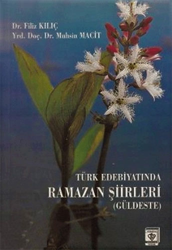 Türk Edebiyatında Ramazan Şiirleri Türk Edebiyatında Ramazan Şiirleri