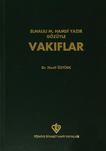 Elmalılı M. Hamdi Yazır Gözüyle Vakıflar (Ciltli)