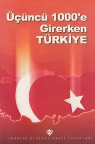 Üçüncü 1000'e Girerken Türkiye