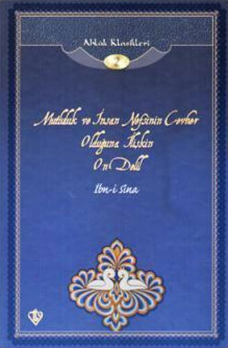 Mutluluk ve İnsan Nefsinin Cevher Olduğuna İlişkin On Delil (Ciltli)