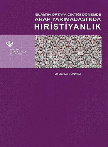 İslamın Ortaya Çıktığı Dönemde Arap Yarımadasında Hırıstiyanlık