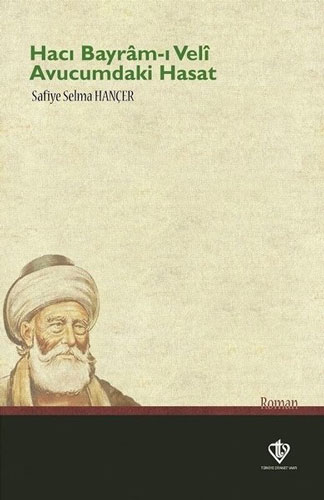 Hacı Bayram-ı Veli - Avucumdaki Hasat