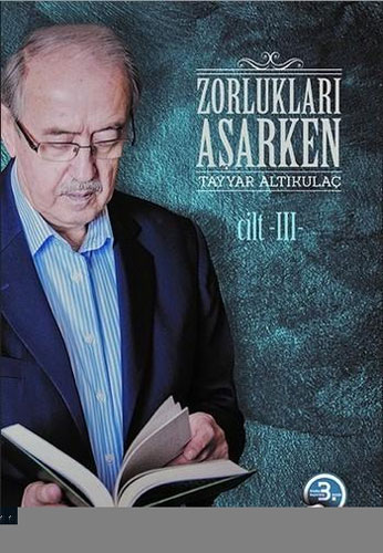 Zorlukları Aşarken 3.Cilt (Ciltli)
