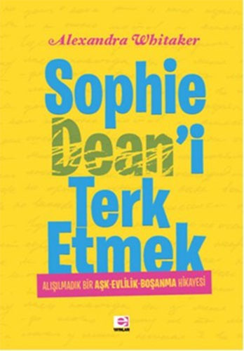 Sophıe Deanı Terk Etmek Sophıe Deanı Terk Etmek