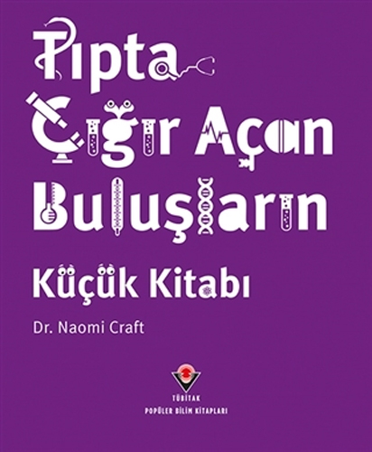 Tıpta Çığır Açan Buluşların Küçük Kitabı
