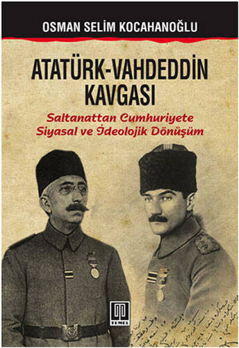 Atatürk-Vahdeddin Kavgası