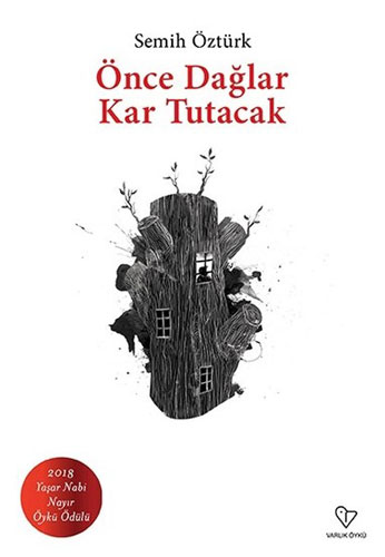 Önce Dağlar Kar Tutacak